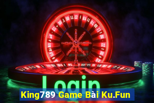 King789 Game Bài Ku.Fun