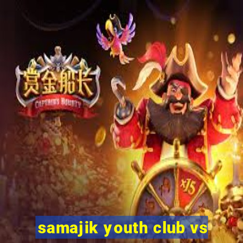 samajik youth club vs