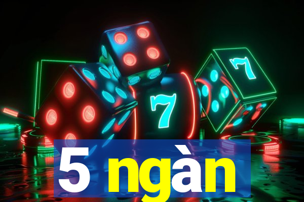 5 ngàn