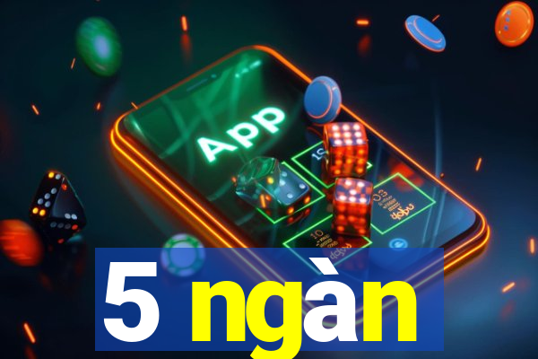 5 ngàn