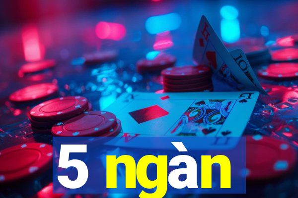 5 ngàn