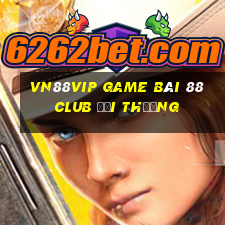 Vn88Vip Game Bài 88 Club Đổi Thưởng