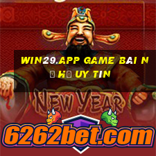 Win29.App Game Bài Nổ Hũ Uy Tín