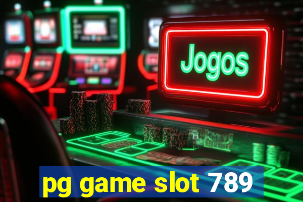 pg game slot 789