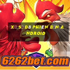 Xổ số d8 phiên bản Android