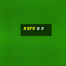 xstv 8 3