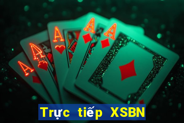 Trực tiếp XSBN Chủ Nhật