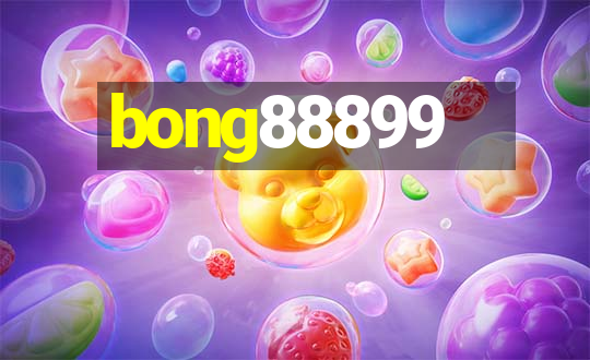 bong88899