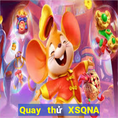 Quay thử XSQNA ngày 21