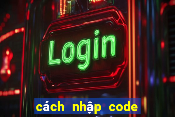 cách nhập code liên quân ios