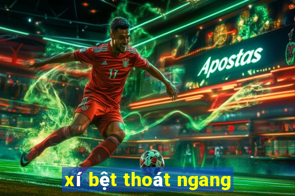 xí bệt thoát ngang