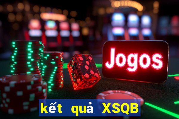 kết quả XSQB ngày 31