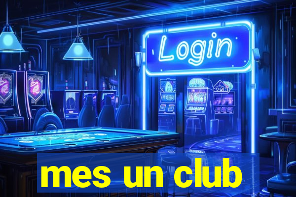 mes un club