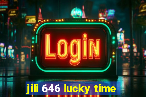 jili 646 lucky time