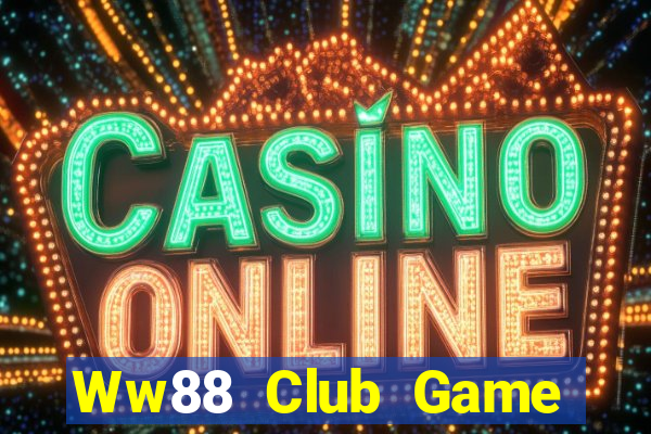 Ww88 Club Game Bài Big52