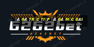 đá gà trực tiếp đá gà mộc bài