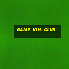 game vin. club