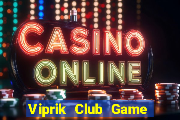 Viprik Club Game Bài Rikvip