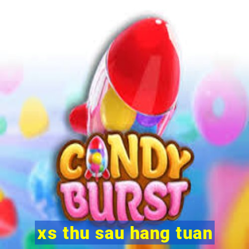 xs thu sau hang tuan