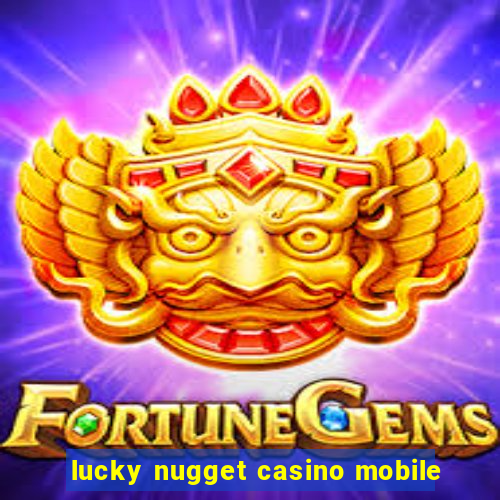 lucky nugget casino mobile