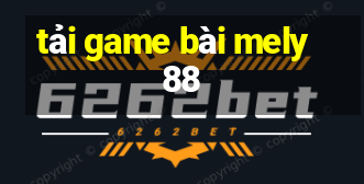 tải game bài mely88