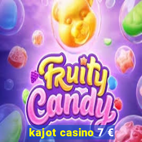 kajot casino 7 €