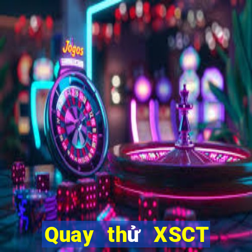 Quay thử XSCT ngày 17