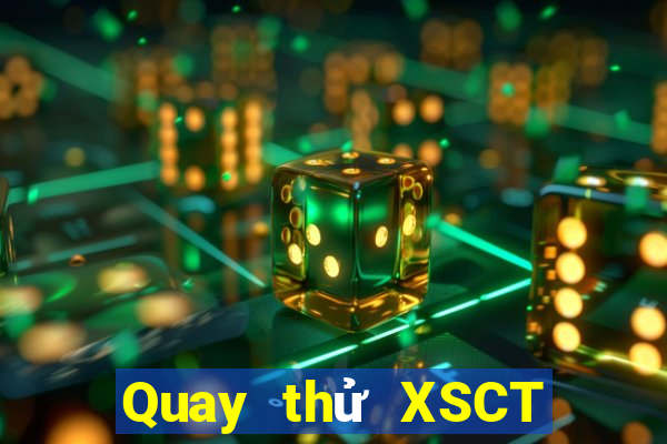 Quay thử XSCT ngày 17