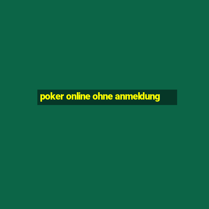 poker online ohne anmeldung