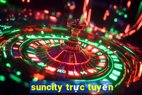 suncity trực tuyến