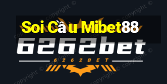 Soi Cầu Mibet88