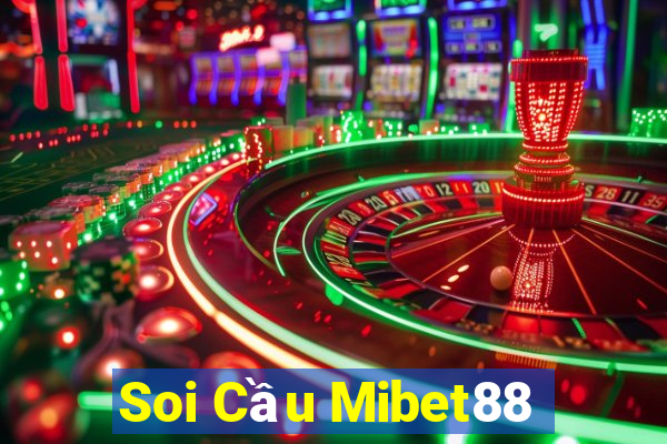 Soi Cầu Mibet88