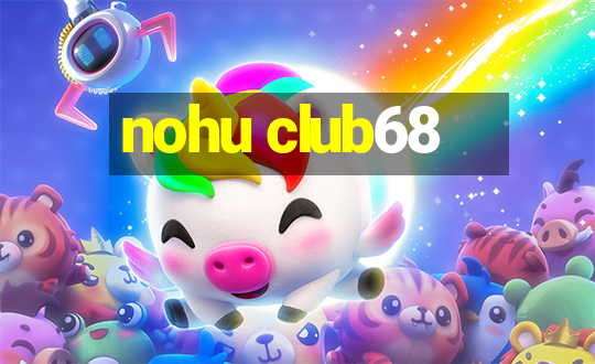 nohu club68