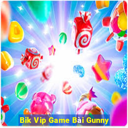 Bik Vip Game Bài Gunny