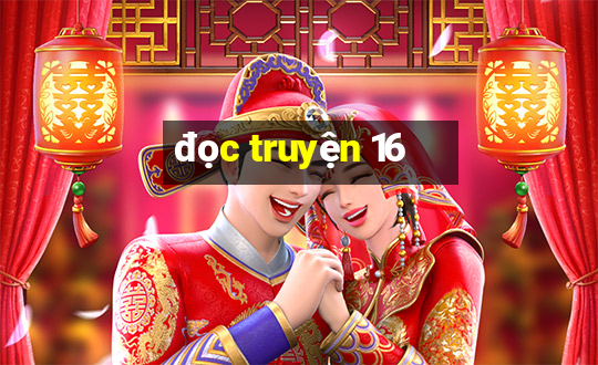 đọc truyện 16