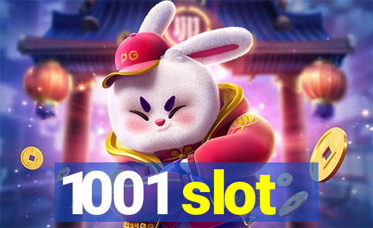 1001 slot