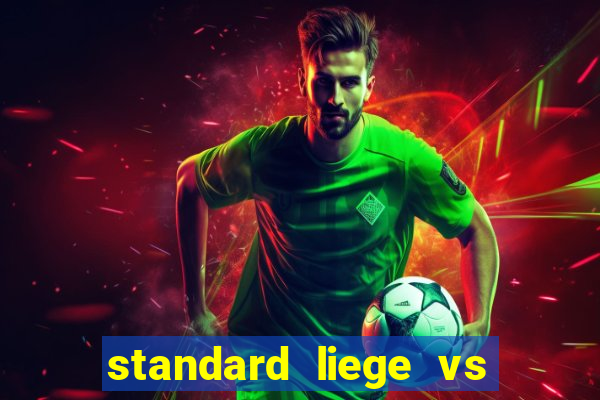 standard liege vs club brugge