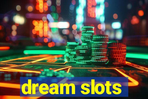 dream slots