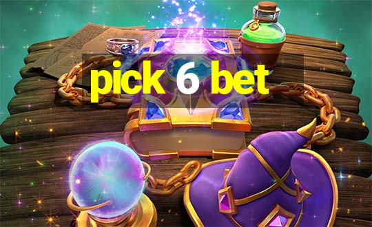 pick 6 bet