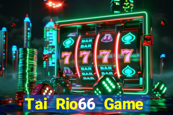 Tai Rio66 Game Bài A88