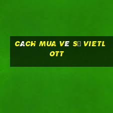 cách mua vé số vietlott