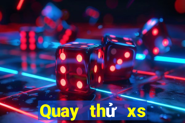 Quay thử xs Max3D Pro Thứ 3