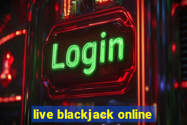 live blackjack online