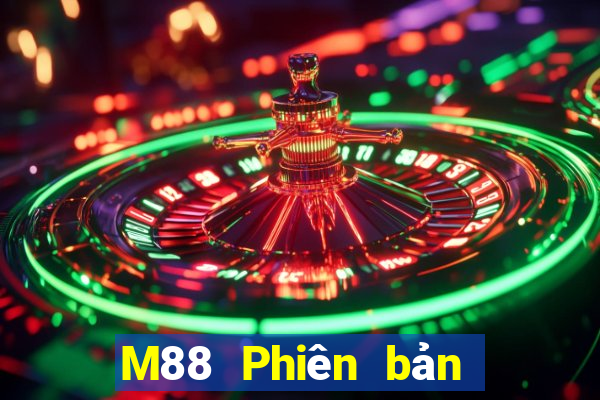 M88 Phiên bản táo hoàng gia phương Đông