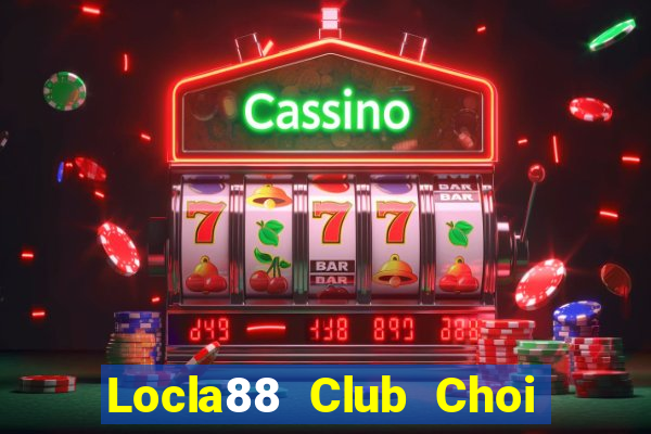 Locla88 Club Choi Game Đánh Bài Tiến Lên Miền Nam