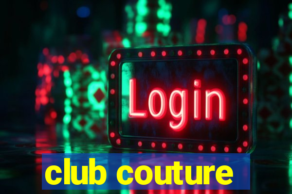 club couture