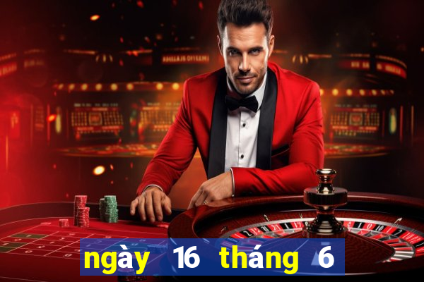 ngày 16 tháng 6 xổ số gia lai