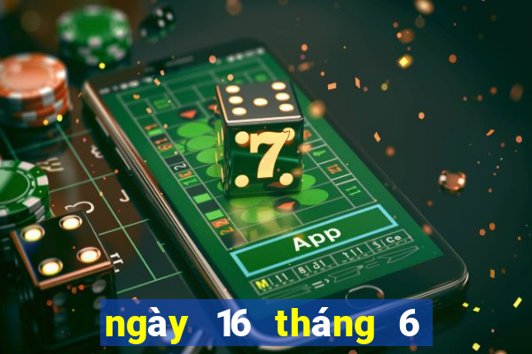 ngày 16 tháng 6 xổ số gia lai