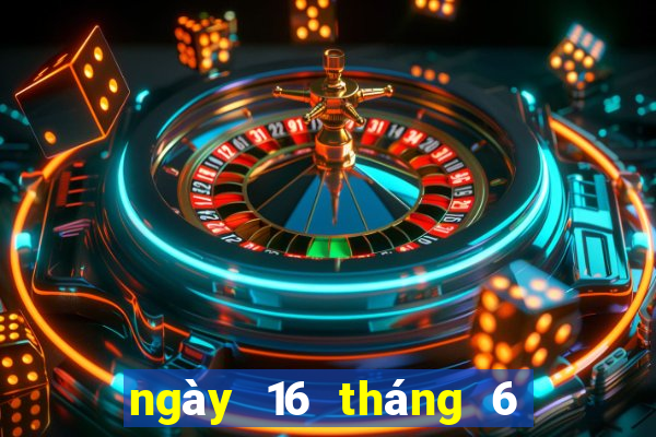 ngày 16 tháng 6 xổ số gia lai