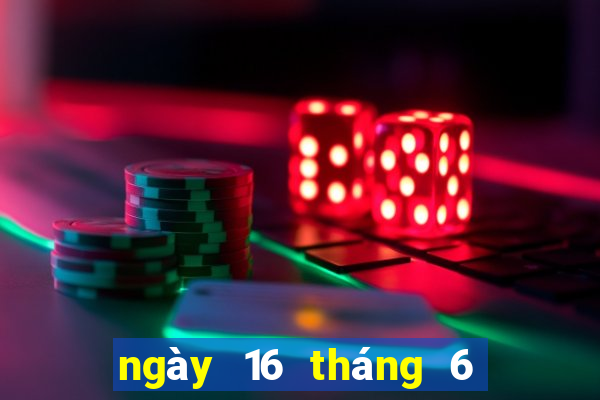 ngày 16 tháng 6 xổ số gia lai